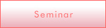 Seminar